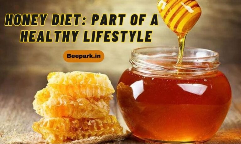 Honey Diet: Part of a Healthy Lifestyle